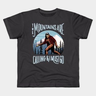 Bigfoot Sasquatch The Mountains Are Calling, And I Must Go Kids T-Shirt